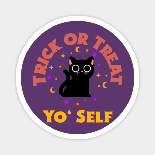 Trick or Treat yo' self Magnet